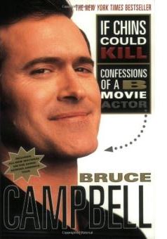 If Chins Could Kill – Bruce Campbell