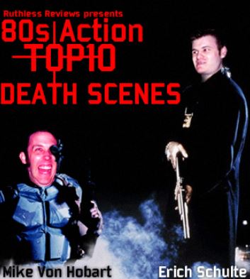 The Top 10 Most Awesome  80s Action Deaths