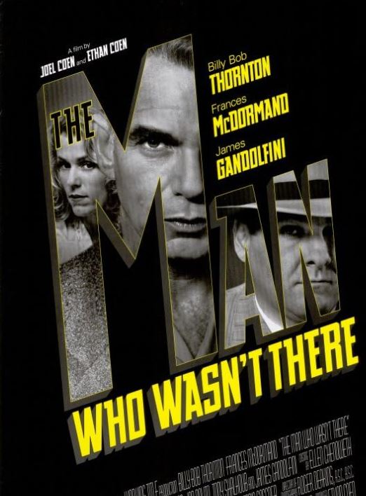 The Man Who Wasn’t There (2001)
